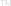 TM