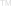 TM